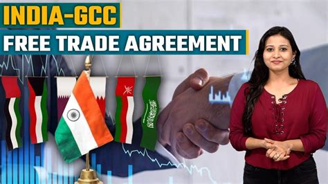 India GCC FTA All You Need To Know About Free Trade Agreement