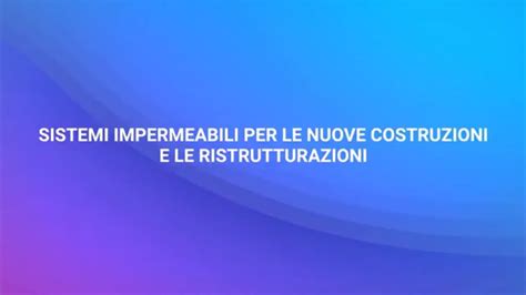 Saint Gobain Sistemi Impermeabili Per Le Nuove Costruzioni E Le