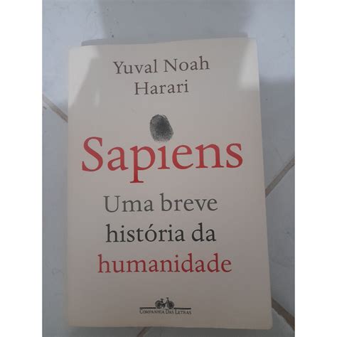 Livro Sapiens Uma Breve Hist Ria Da Humanidade Shopee Brasil