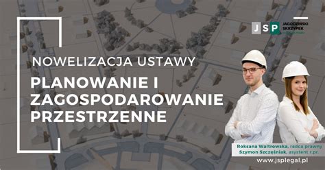 Nowelizacja Ustawy O Planowaniu I Zagospodarowaniu Przestrzennym