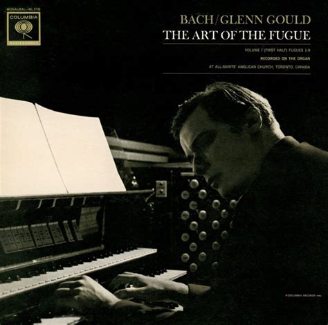 Bach The Art Of The Fugue BWV 1080 Volume I Fugues 1 9 Glenn Gould