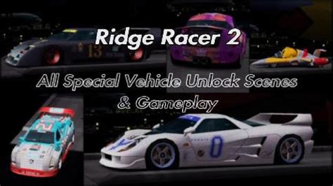 Ridge Racer 2 All Special Vehicle Unlock Scenes Gameplay PS5