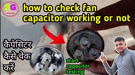 How To Check Fan Capacitor Working Or Not Start Capacitor Testing Ac