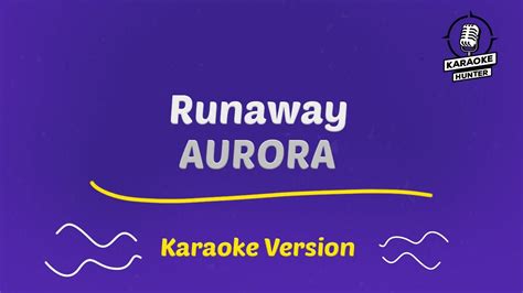 Aurora Runaway Karaoke Youtube