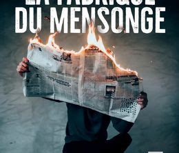 La Fabrique Du Mensonge Documentaire TV 2019 SensCritique