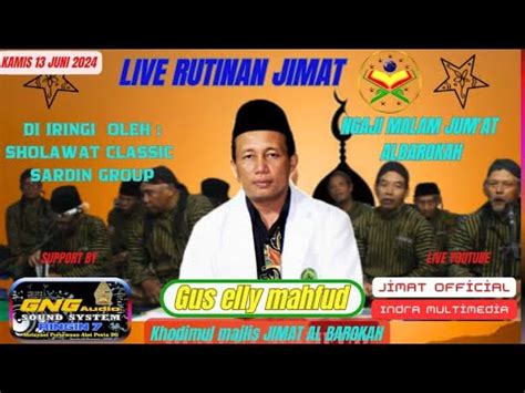 Gus Ely Rutin Jimat Ngaji Malam Jumat Al Barokah Youtube