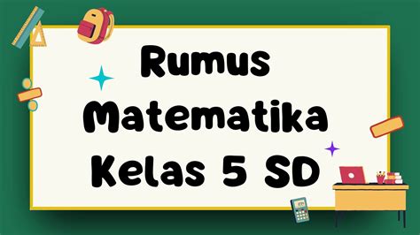 Kumpulan Rumus Matematika SD Kelas 5 Beserta Contoh Soal Anto Tunggal