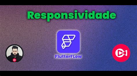 Como Usar Responsividade No Flutterflow De Forma Simples Flutterflow