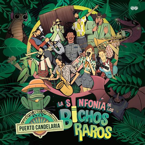 La Sinfon A De Los Bichos Raros Album By Puerto Candelaria Apple Music