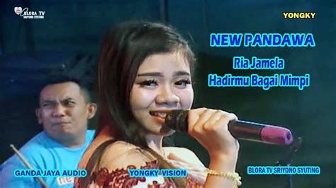 New Pandawa Hadirmu Bagai Mimpi Voc Ria Jamela Youtube