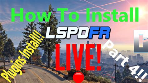 How To Install Lspdfr Live Plugins Included Part And Part