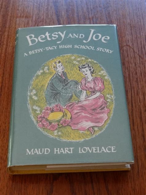 Betsy And Joe A Betsy Tacy Story By Lovelace Maud Hart Fine Hardcover 1948 Vintage Reprint