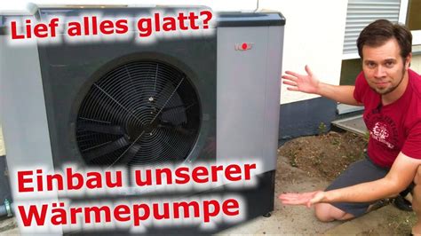 Wärmepumpe in 7 Tagen So montiert der Profi eine Wärmepumpe