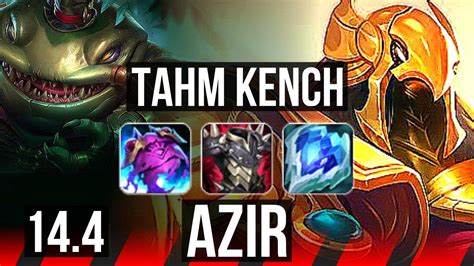 Tahm Kench Vs Azir Top Rank Tahm Tr Grandmaster