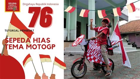 Tutorial Membuat Sepeda Hias Tema MOTOGP Lomba HUT RI Ke 76 YouTube