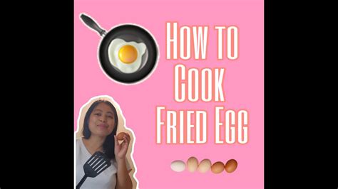 How To Cook Fried Egg Youtube