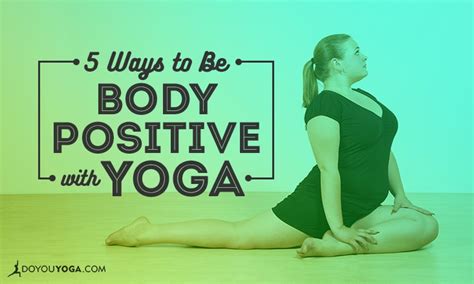 5 Ways to Be Body Positive With Yoga - DoYou