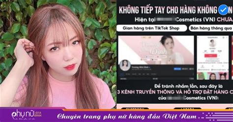 Nữ hot TikToker có 2 6 triệu follow bị tố bán mỹ phẩm giả không rõ