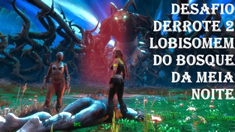 Conan Exiles Desafio Derrote 2 Lobisomens Do Bosque Da Meia Noite