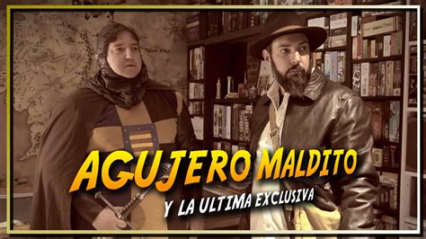 EL AGUJERO MALDITO y la útima EXCLUSIVA Vuelve Álamo y nos volvemos