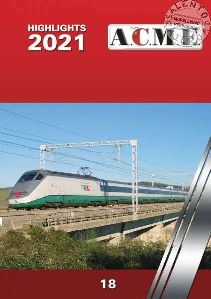 Modellismo Ferroviario SalentoRailroad ACME Highlights 2021 Catalogo