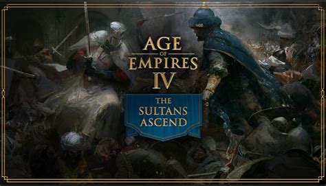 Buy Cheap Age Of Empires IV Anniversary Edition The Sultans Ascend