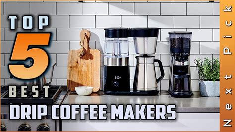 Top 5 Best Drip Coffee Makers Review In 2023 For Your Coffee Shop