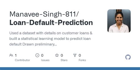 Github Manavee Singh 811 Loan Default Prediction Used A Dataset With