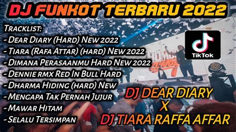 DUGEM TIARA RAFFA AFFAR X DJ DEAR DIARY VS DJ DIMANA PERASAANMU YouTube