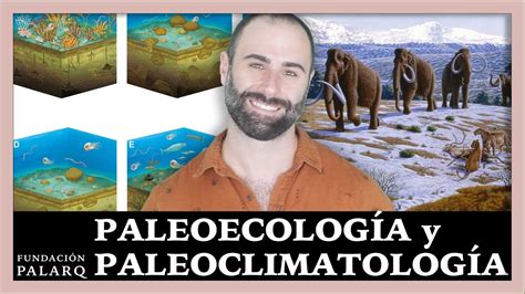 TODO sobre la PALEOECOLOGÍA y PALEOCLIMATOLOGÍA YouTube