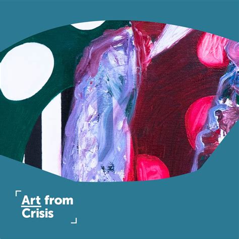 Crisis: Art From Crisis By GOOD Agency | Creative Works | The Drum