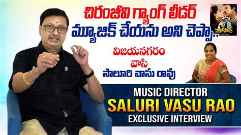 Music Director Saluri Vasu Rao Exclusive Interview Saluri Vasu Rao