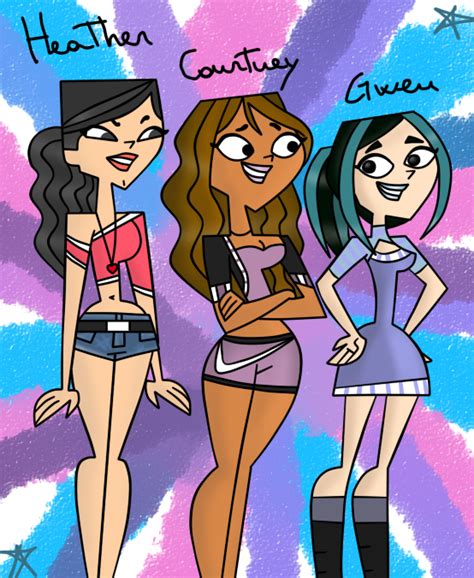 Heather Courtney And Gwen Total Drama Girls Fan Art 33404757 Fanpop