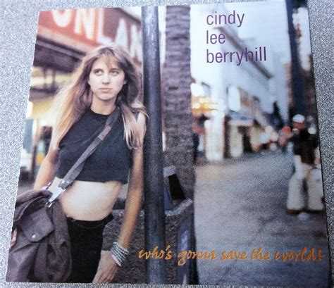 Berryhill Cindy Lee Whos Gonna Save The World Music