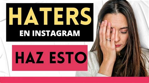 Qu Hacer Con Los Haters Y Comentarios Negativos En Instagram Youtube