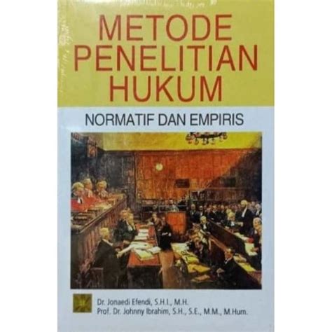 Jual Metode Penelitian Hukum Normatif Dan Empiris Di Lapak Gogo Buku