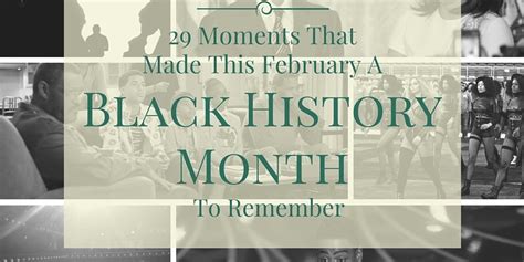 29 Moments That Made This February A Black History Month To Remember