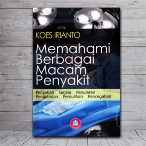 Jual Buku Memahami Berbagai Macam Penyakit Koes Irianto Kota Bandung