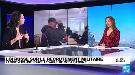 Une Loi Russe Sur Le Recrutement Militaire Suscite Les Craintes D Une