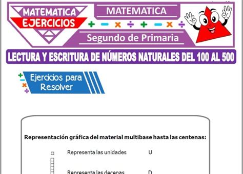 Ejercicios De Lectura Y Escritura De Números Naturales Del 100 Al 500