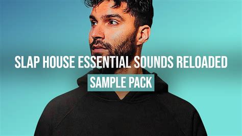 Slap House Sample Pack Reloaded Essentials V Royalty Free Vocals