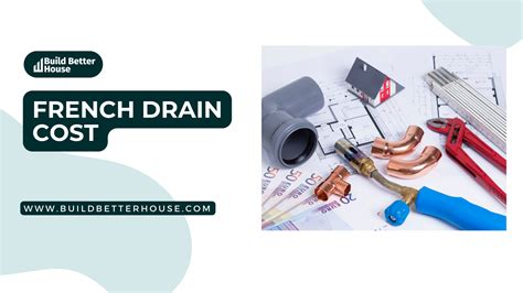 French Drain Cost: A Comprehensive Guide for Homeowners - Build Better ...