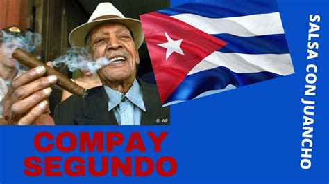 Compay Segundo Buena Vista Social Club Chan Chan Lagrimas Negras Salsa