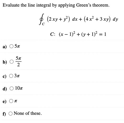 Solved Evaluate The Line Integral By Applying Green S Chegg