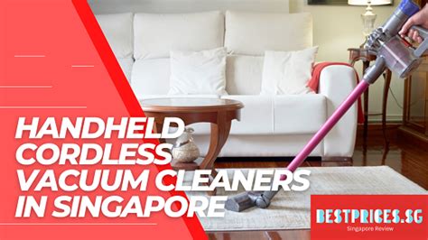 Best Handheld Cordless Vacuum Cleaners In Singapore To Clean Your