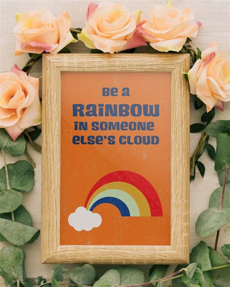 Be A Rainbow In Someone Else S Cloud Printable Art Etsy