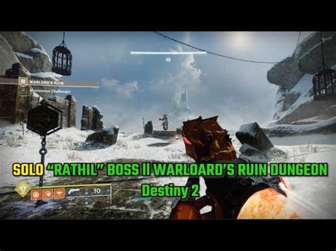 SOLO FIRST WARLORD S RUIN BOSS RATHIL Ll Destiny 2 YouTube