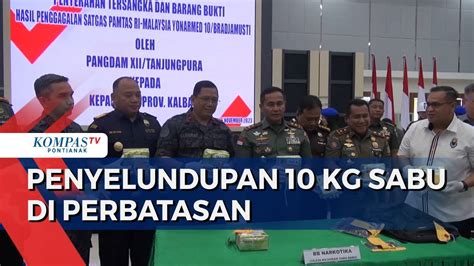 Satgas Pamtas Tni Gagalkan Penyelundupan Kg Sabu Di Perbatasan