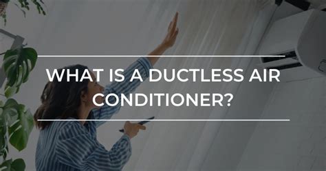 What is a Ductless Air Conditioner? - Carolina Comfort Air