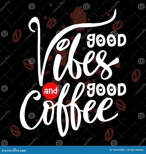 Good Vibes and Good Coffee. Stock Vector - Illustration of coffee ...